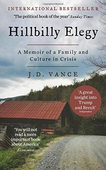 Kniha: Hillbilly Elegy: A Memoir of a Family and Culture in Crisis - Vance J. D.