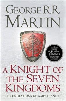 Kniha: A Knight of the Seven Kingdoms - Martin, George R.R.