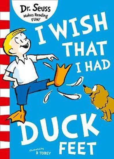 Kniha: I Wish That I Had Duck Feet - Seuss Dr.