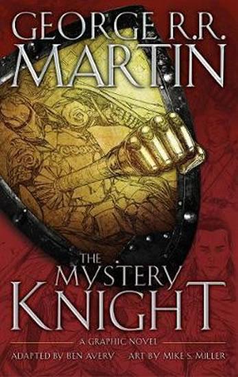 Kniha: The Mystery Knight : A Graphic Novel - Martin George R. R.