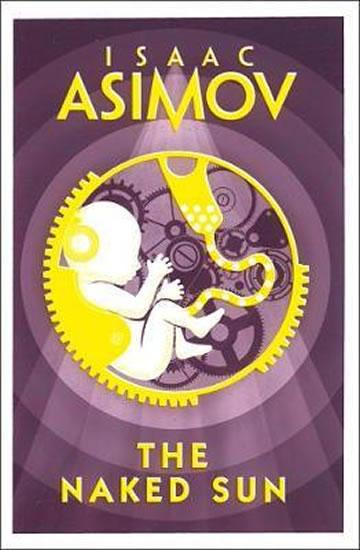 Kniha: The Naked Sun - Asimov Isaac