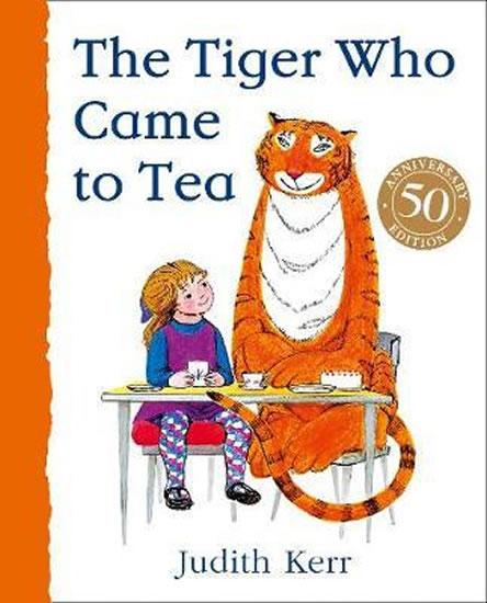 Kniha: The Tiger Who Came to Tea - Kerrová Judith