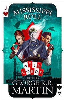 Kniha: Mississippi Roll (Wild Cards) - Martin, George R.R.