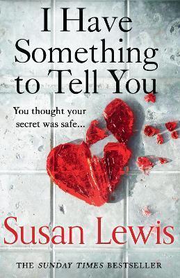 Kniha: I Have Something to Tell You - Lewis Susan