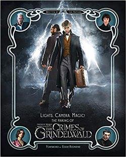 Kniha: Lights, Camera, Magic! – The Making of Fantastic Beasts: The Crimes of Grindelwald: Fantastic Beasts 2 (Fantastic Beasts/Grindelwald)autor neuvedený