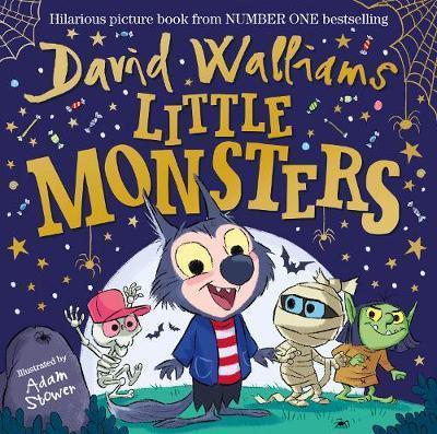 Kniha: Little Monsters: The spooktacular new children´s picture book, from number one bestselling author David Walliams - Walliams David