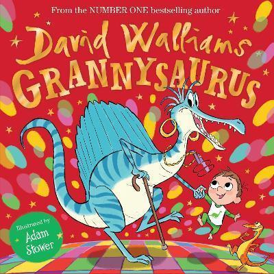 Kniha: Grannysaurus - Walliams David