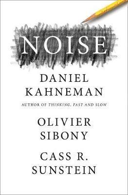 Kniha: Noise - Kahneman Daniel
