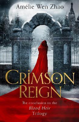 Kniha: Crimson Reign - Amélie Wen Zhao