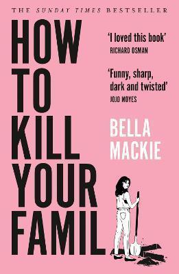 Kniha: How to Kill Your Family - Mackie Bella