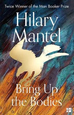 Kniha: Bring Up the Bodies - Mantel Hilary