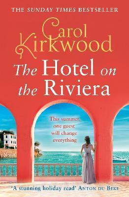 Kniha: The Hotel on the Riviera - Kirkwood Carol