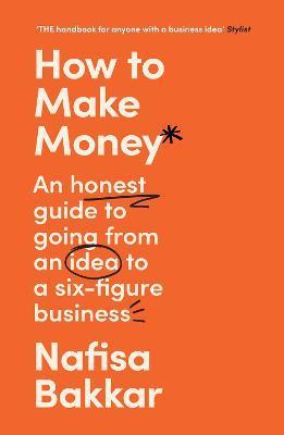 Kniha: How To Make Money - Bakkar Nafisa