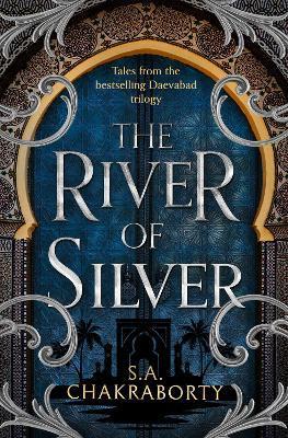 Kniha: The River of Silver - Chakraborty Shannon