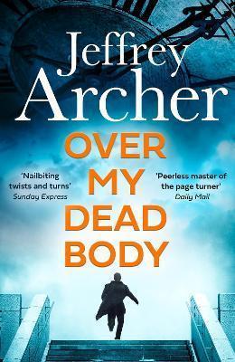 Kniha: Over My Dead Body - Archer Jeffrey
