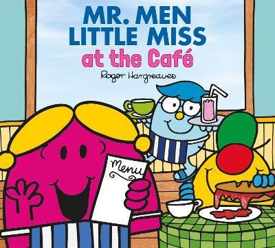 Kniha: Mr. Men and Little Miss at the Cafe - Hargreaves Adam