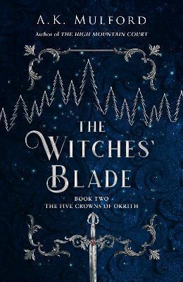Kniha: The Witches´ Blade - K. Mulford A.