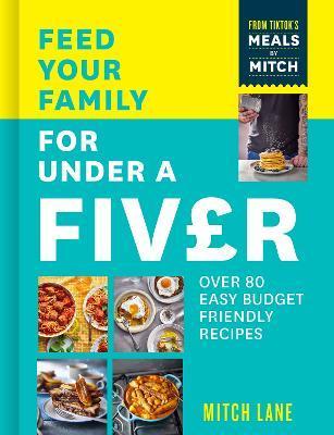 Kniha: Feed Your Family for Under a Fiver - Lane Mitch