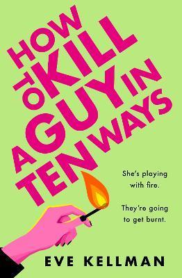 Kniha: How to Kill a Guy in Ten Ways - Kellman Eve