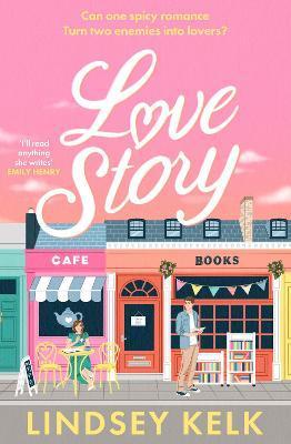 Kniha: Love Story - Kelk Lindsey