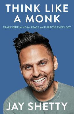 Kniha: Think Like a Monk - Shetty Jay