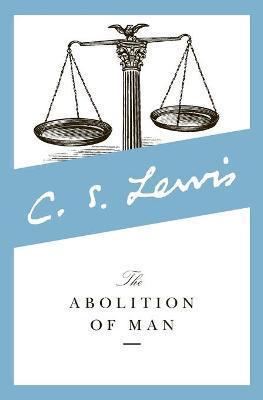 Kniha: The Abolition of Man : Readings for Meditation and Reflection - Lewis C.S.