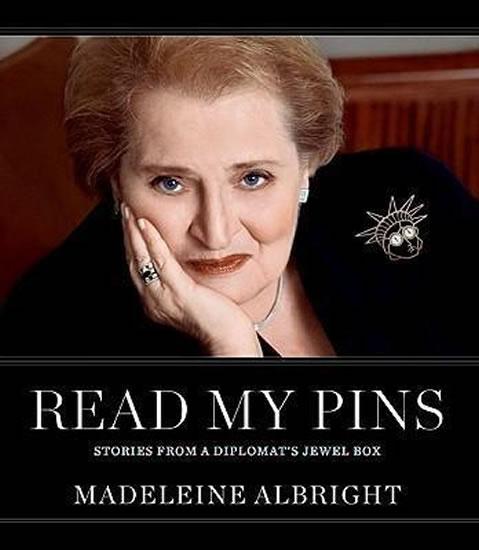 Kniha: Read My Pins: Stories from a Diplomat´s - Albrightová Madeleine