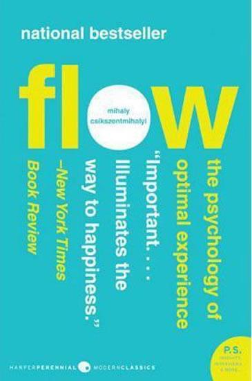 Kniha: Flow: The Psychology of Optimal Experience - Csikszentmihalyi Mihaly