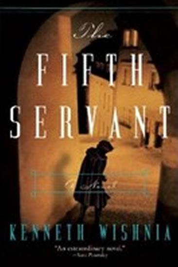 Kniha: The Fifth Servant - Wishnia Kenneth