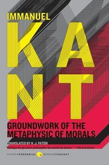 Kniha: Groundwork of the Metaphysic of Morals - Kant Immanuel