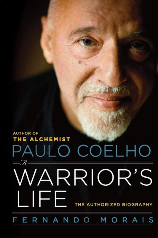 Kniha: Paulo Coelho: A Warrior´s Life / The Authorized Biography - Morais Fernando