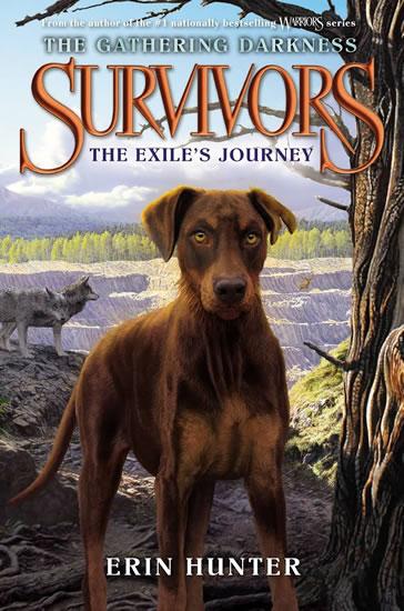 Kniha: Survivors: The Gathering Darkness: The Exile´s Journey - Hunter Erin