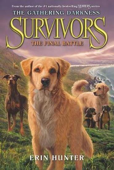 Kniha: Survivors: The Gathering Darkness #6: The Final Battle - Hunter Erin