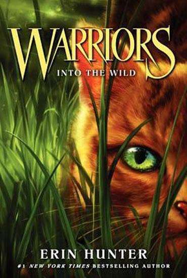 Kniha: Warriors 1: Into the Wild - Hunter Erin