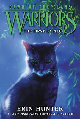 Kniha: Warriors: Dawn of the Clans #3: The First Battle - Hunter Erin