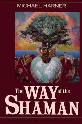 Kniha: The Way of the Shaman - Harner Michael