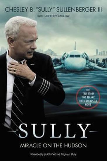 Kniha: Sully - Miracle on the Hudson (Movie Tie-in) - Sullenberger Chesley Burnett