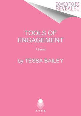 Kniha: Tools of Engagement : A Novel - Bailey Tessa