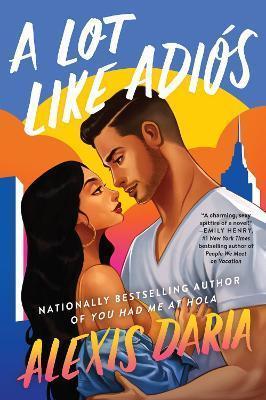 Kniha: A Lot Like Adios : A Novel - Daria Alexis