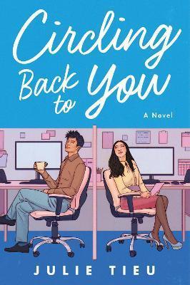 Kniha: Circling Back to You : A Novel - Tieu Julie