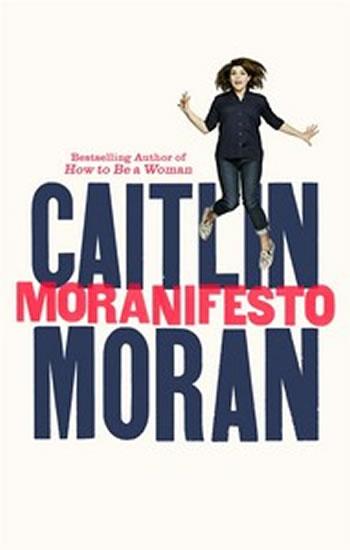 Kniha: Moranifesto - Moranová Caitlin