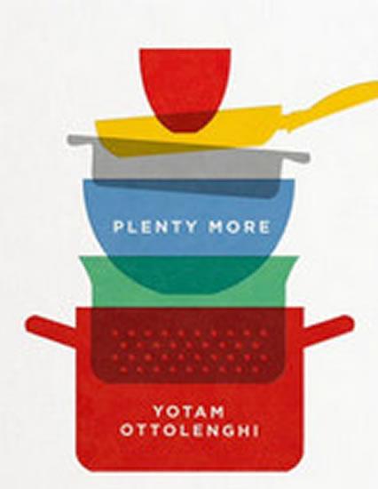 Kniha: Plenty More - Ottolenghi Yotam