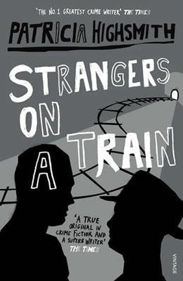 Kniha: Strangers on a Train - Highsmithová Patricia