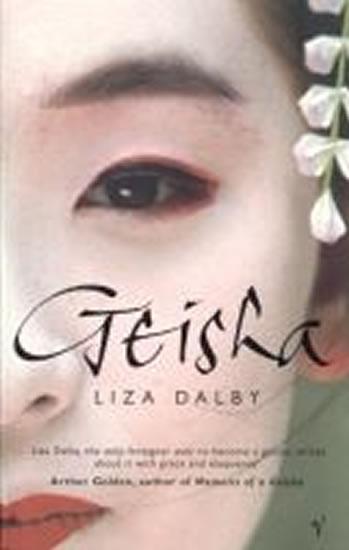 Kniha: Geisha - Dalbyová Liza