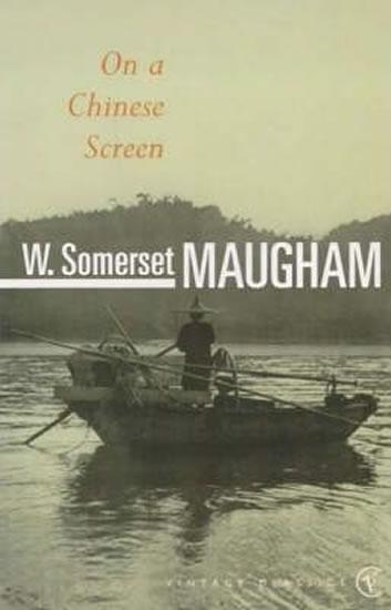 Kniha: On A Chinese Screen - Maugham William Somerset