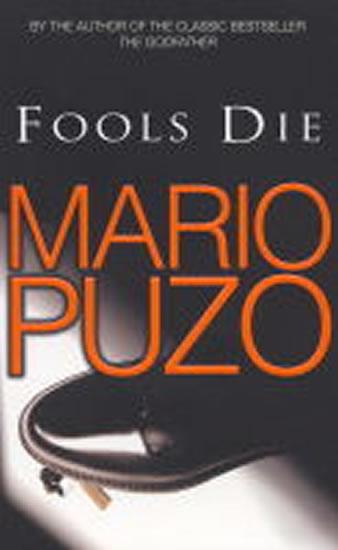 Kniha: Fools Die - Puzo Mario