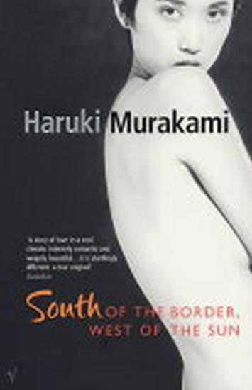 Kniha: South of the Border, West of the Sun - Murakami Haruki