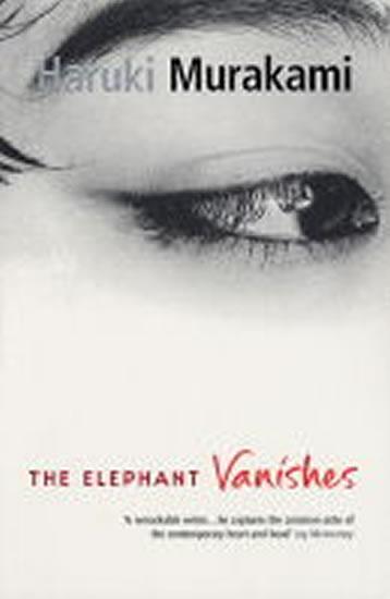 Kniha: The Elephant Vanishes - Murakami Haruki