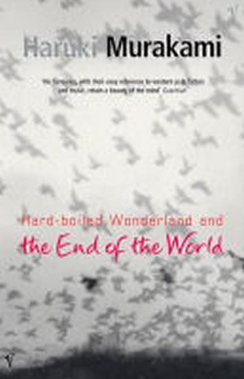 Kniha: Hard-boiled Wonderland and the End of the World - Murakami Haruki