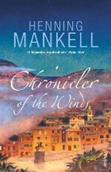 Kniha: Chronicler of the Winds - Mankell Henning